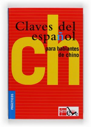 Portada del producto:  Claves del español para hablantes de chino