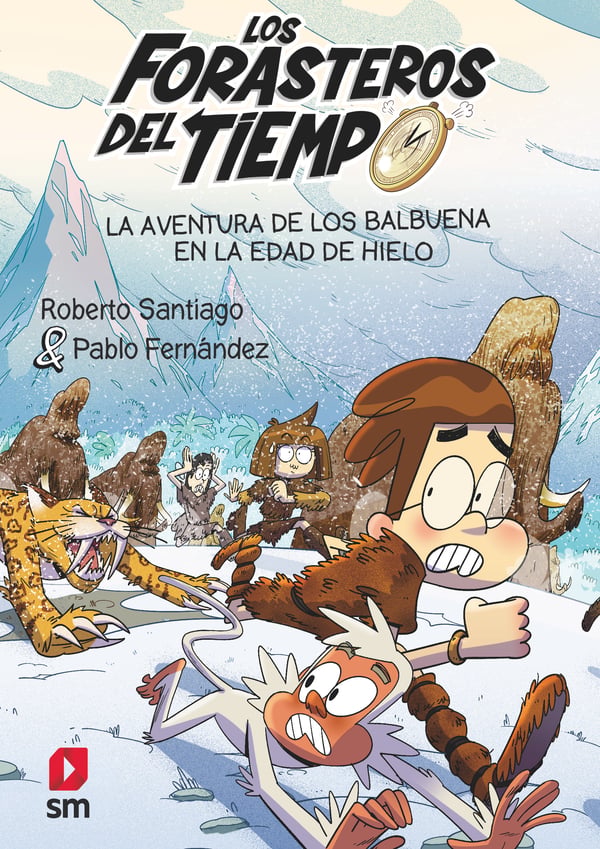 Portada del producto:  Los Forasteros del Tiempo 16: La aventura de los Balbuena en la Edad de Hielo