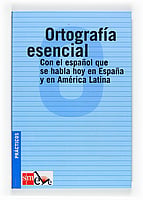 Portada del producto:  Ortografía esenciaL: con el español que se habla en España y en América Latina