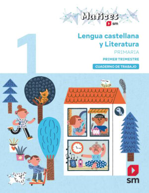 Portada del producto:  Cuaderno de Lengua Castellana y Literatura. 1 Primaria. 1 Trimestre. Matices