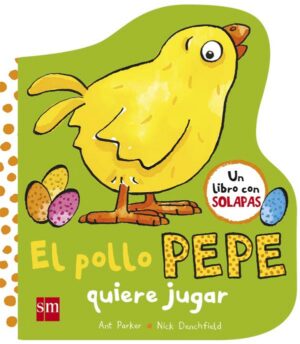 Portada del producto:  El pollo Pepe quiere jugar