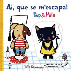 Portada del producto:  Pep i Mila. Ai, que se m’escapa!