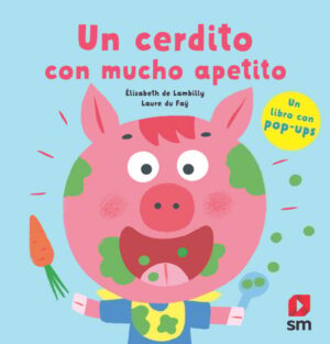 Portada del producto:  Un cerdito con mucho apetito