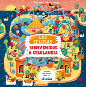 Portada del producto:  Las células. Bienvenido a Celulandia
