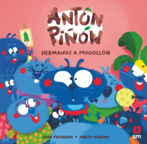 Portada del producto:  Antón Piñón, hermanos a mogollón