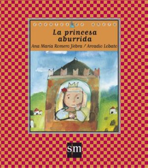Portada del producto:  La princesa aburrida