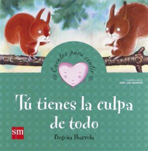 Portada del producto:  Tú tienes la culpa de todo