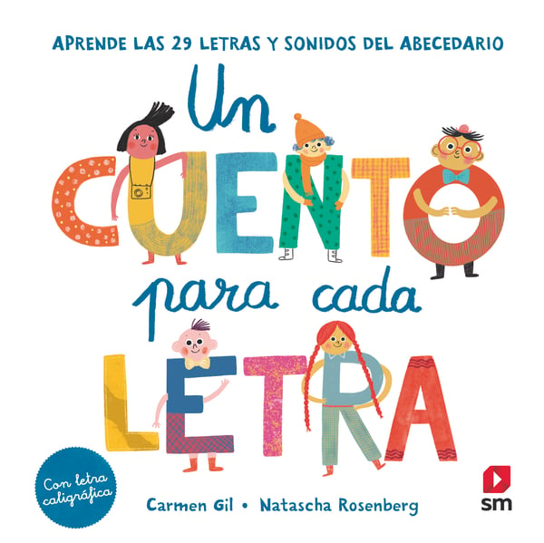 Portada del producto:  Un cuento para cada letra. Aprende las 29 letras y sonidos del abecedario