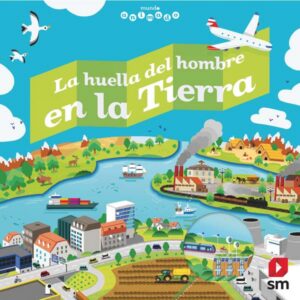 Portada del producto:  La huella del hombre en la Tierra