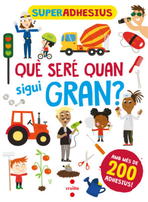 Portada del producto:  Superadhesius. Què seré quan sigui gran?