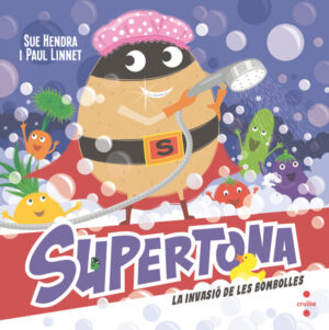 Portada del producto:  Supertona. La invasió de les bombolles