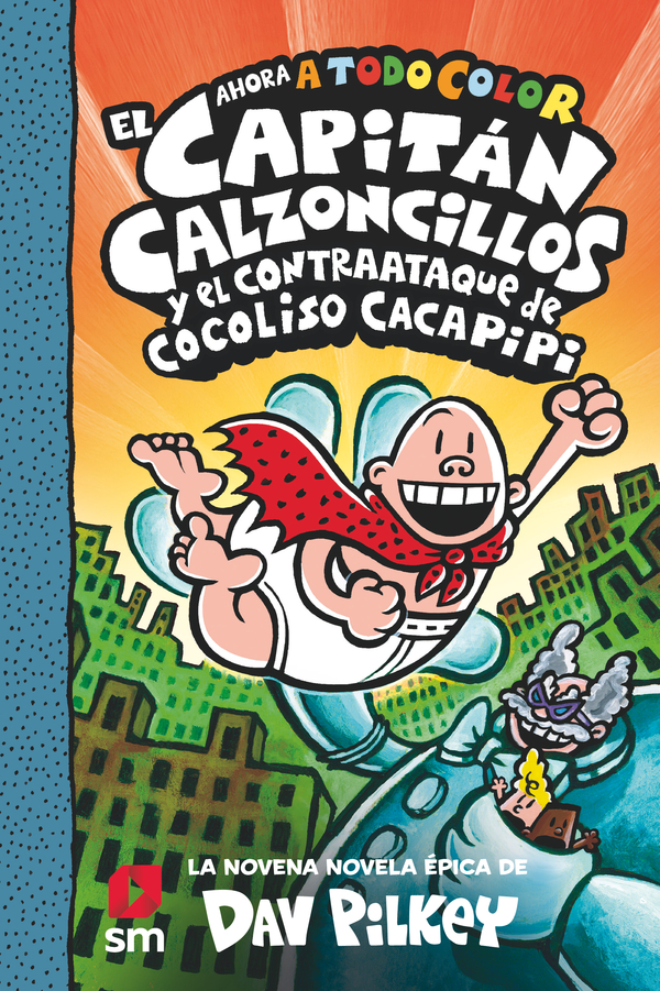 Portada del producto:  El Capitán Calzoncillos y el contraataque de Cocoliso Cacapipi