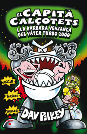 Portada del producto:  11. El Capità Calçotets i la bàrbara venjança del Vàter Turbo 2000