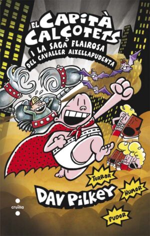 Portada del producto:  12. El Capità Calçotets i la saga flairosa del cavaller Aixellapudenta