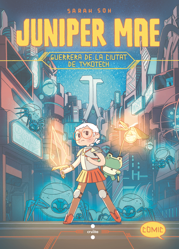 Portada del producto:  Juniper Mae 1: Guerrera de la ciutat de Tykotech