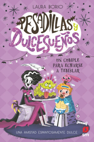 Portada del producto:  Pesadillas y Dulcesueños 4: Un cumple para echarse a temblar