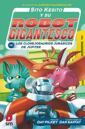 Portada del producto:  Sito Kesito contra los clonejosaurios jurásicos de Júpiter