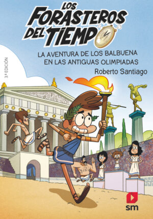 Portada del producto:  Los Forasteros del Tiempo 8: La aventura de los Balbuena en las antiguas olimpiadas