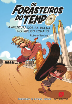 Portada del producto:  Os Forasteiros do Tempo 3: A aventura dos Balbuena no Imperio romano