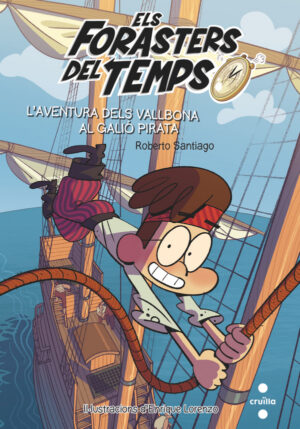 Portada del producto:  Els Forasters del temps 4: L’aventura dels Vallbona al galió pirata
