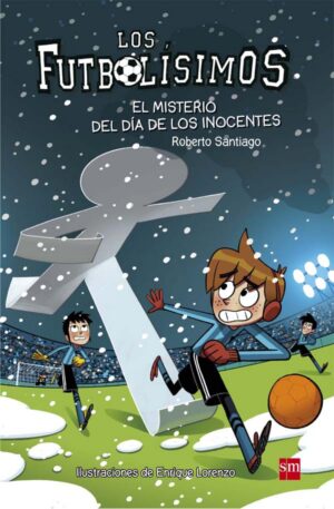 Portada del producto:  Los Futbolísimos 11: El misterio del día de los inocentes