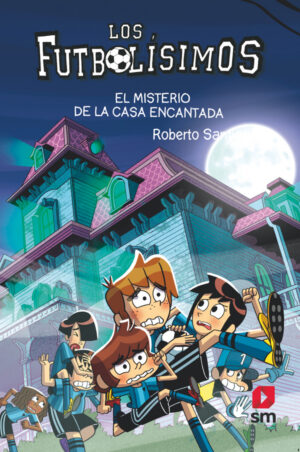 Portada del producto:  Los Futbolísimos 23: El misterio de la casa encantada