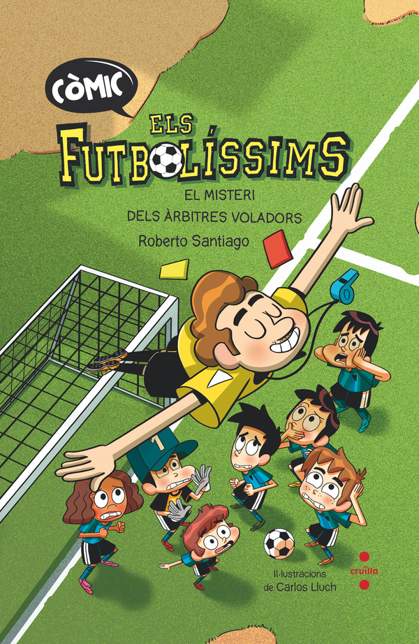 Portada del producto:  Còmic Els Futbolíssims 1. El misteri dels àrbitres voladors