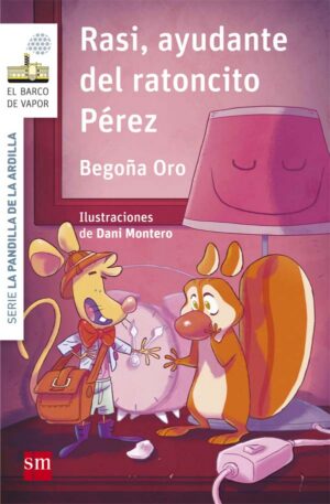 Portada del producto:  La pandilla de la ardilla 9. Rasi, ayudante del Ratoncito Pérez