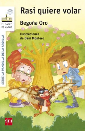 Portada del producto:  La pandilla de la ardilla 7. Rasi quiere volar