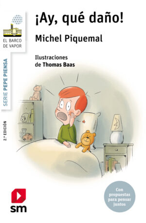 Portada del producto:  Pepe piensa… ¡Ay, qué daño!