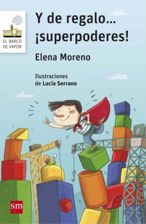 Portada del producto:  Y de regalo… ¡superpoderes!