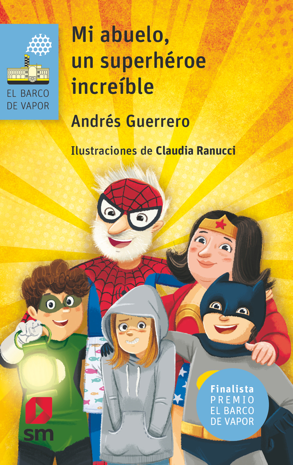 Portada del producto:  Mi abuelo, un superhéroe increíble