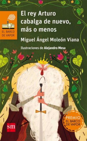 Portada del producto:  El rey Arturo cabalga de nuevo, más o menos