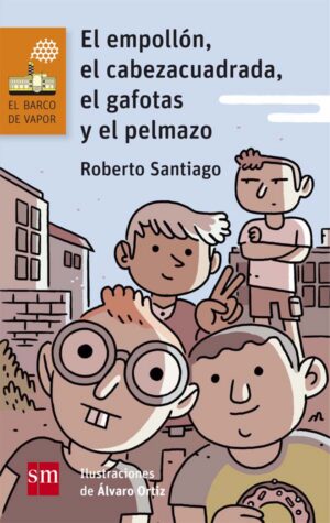 Portada del producto:  El empollón, el cabeza cuadrada, el gafotas y el pelmazo