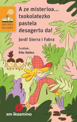 Portada del producto:  A ze misterioa… txokolatezko pastela desagertu da!