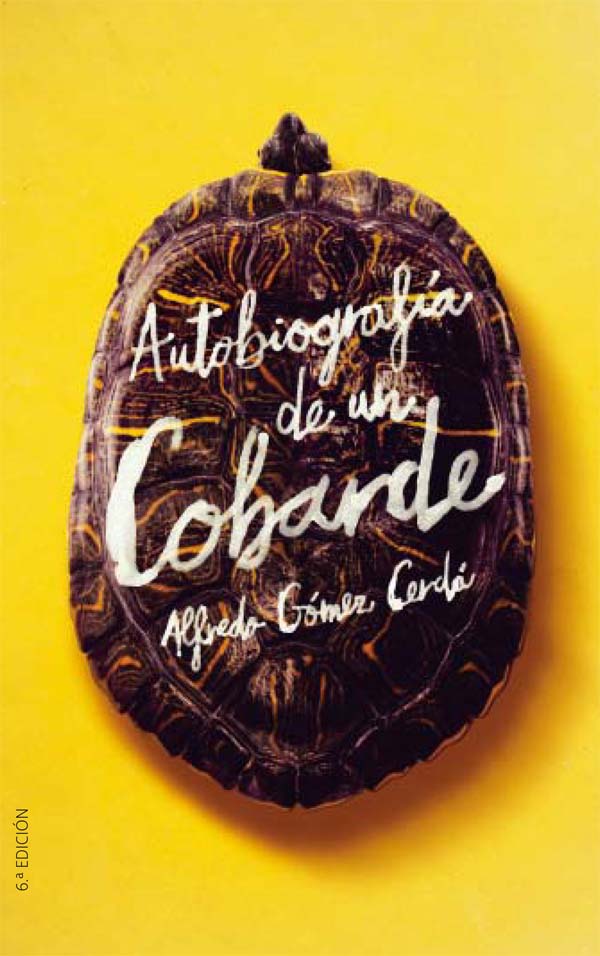 Portada del producto:  Autobiografía de un cobarde