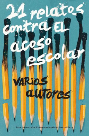 Portada del producto:  21 Relatos contra el acoso escolar