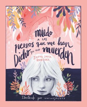 Portada del producto:  Miedo a los perros que me han dicho que no muerden