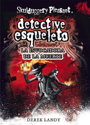 Portada del producto:  Detective Esqueleto: La invocadora de la muerte [Skulduggery Pleasant]